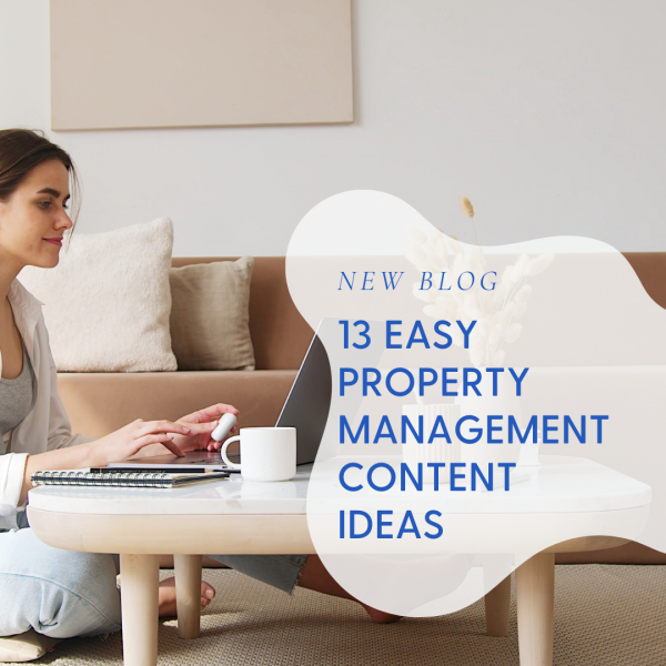 13 Easy Property Management Content Ideas 